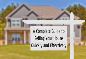 Complete Guide to Selling Your House